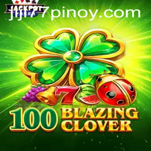 Exploring the Dynamic World of 100BlazingClover: Rules and Gameplay