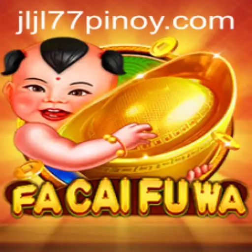 Explore the Exciting World of FaCaiFuWa: Game Play and Rules